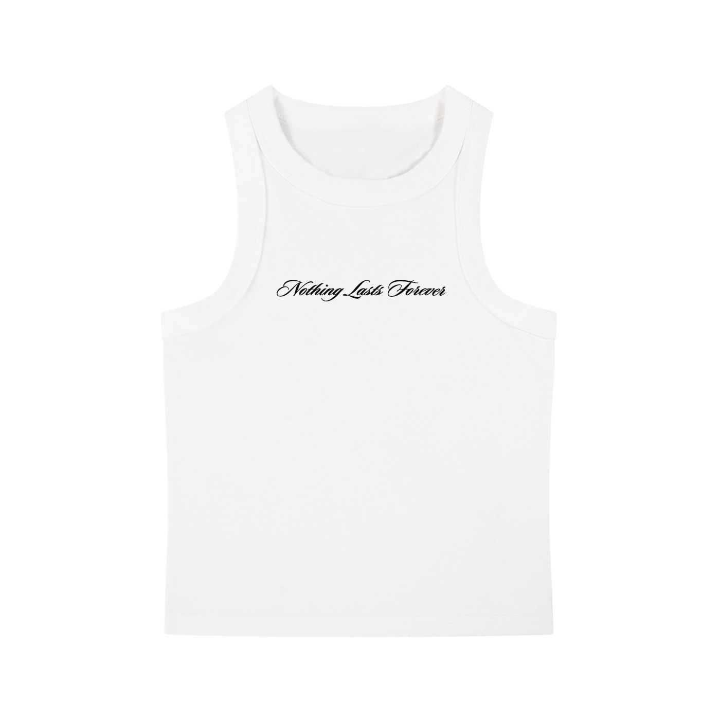 Nothing Lasts Forever Tank